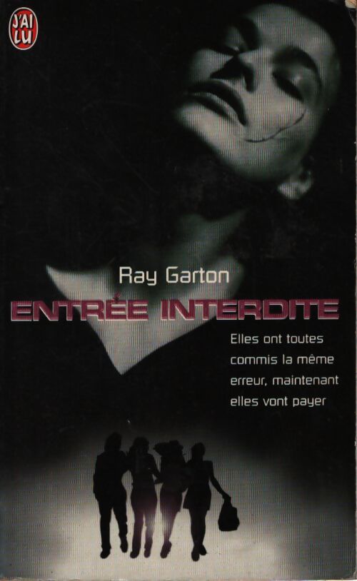 Entrée interdite - Ray Garton - Livre