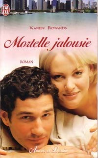 Livrenpoche : Mortelle jalousie - Karen Robards - Livre