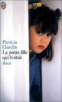 Livrenpoche : La petite fille qui boitait - Patricia Gandin - Livre