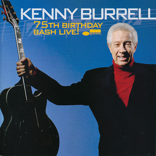 Livrenpoche : Kenny Burrell - 75th birthday bash live ! - Kenny Burrell - CD