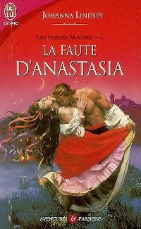 Livrenpoche : Les frères Malory Tome VI : La faute d'Anastasia - Johanna Lindsey - Livre