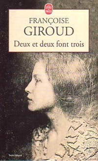 Deux et deux font trois - Françoise Giroud -  Le Livre de Poche - Livre