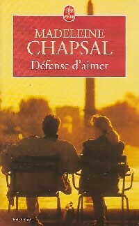 Livrenpoche : Défense d'aimer - Madeleine Chapsal - Livre