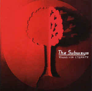 Livrenpoche : The Subways - Young for eternity - The Subways - CD