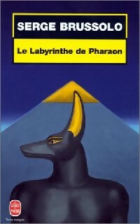 Livrenpoche : Le labyrinthe de Pharaon - Serge Brussolo - Livre