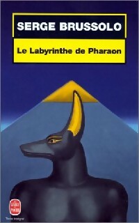 Le labyrinthe de Pharaon - Serge Brussolo -  Le Livre de Poche - Livre