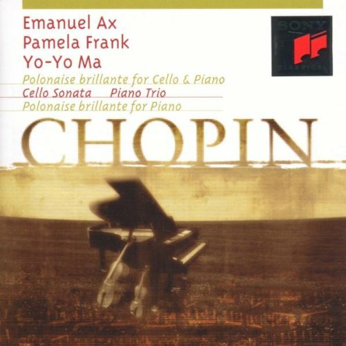 Livrenpoche : Frédéric Chopin, Pamela Frank, Yo - Yo ma, emanuel ax, ewa osiska - Polonaise brillante for cello & piano , cello sonata , piano trio , polonaise brillante for piano - Frédéric Chopin, Pamela Frank, Yo-Yo Ma, Emanuel Ax, Ewa Osiska - CD