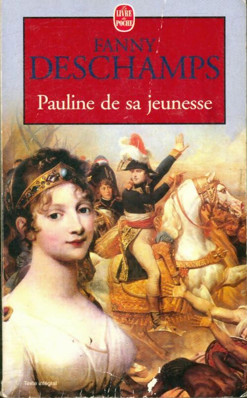 Livrenpoche : Pauline de sa jeunesse - Fanny Deschamps - Livre