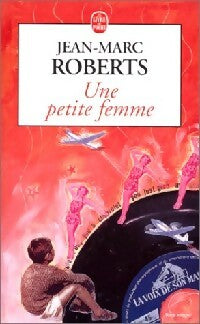Livrenpoche : Une petite femme - Jean-Marc Roberts - Livre