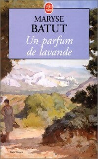 Livrenpoche : Un parfum de lavande - Maryse Batut - Livre