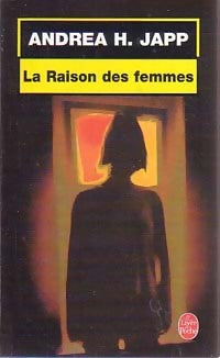 Livrenpoche : La raison des femmes - Andréa H. Japp - Livre