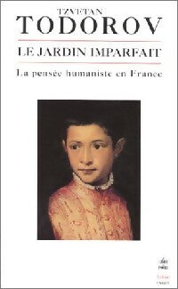 Le jardin imparfait - Tzvetan Todorov - Livre
