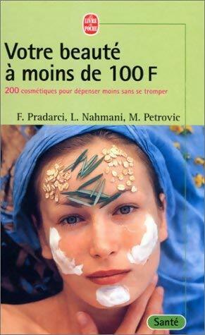 Livrenpoche : Votre beauté à moins de 100 F - Pétrovic, Nahami - Livre