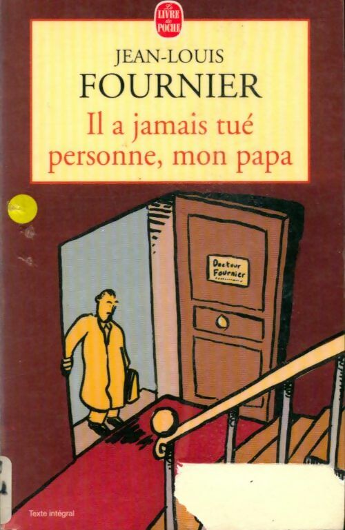 Livrenpoche : Il a jamais tué personne mon papa - Jean-Louis Fournier - Livre