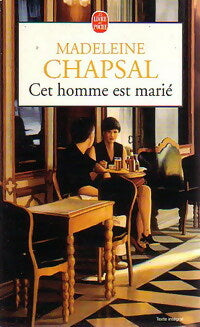Livrenpoche : Cet homme est marié - Madeleine Chapsal - Livre