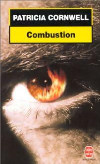 Livrenpoche : Combustion - Patricia Daniels Cornwell - Livre