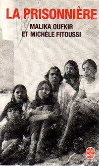 La prisonnière - Michèle Fitoussi ; Malika Oufkir -  Le Livre de Poche - Livre