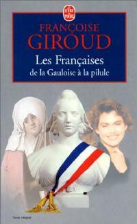 Livrenpoche : Les françaises de la Gauloise à la pilule - Françoise Giroud - Livre