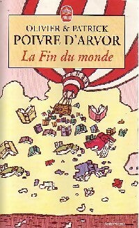 Livrenpoche : La fin du monde - Olivier Poivre d'Arvor - Livre