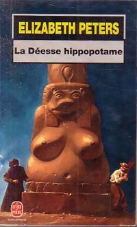 Livrenpoche : La déesse hippopotame - Elizabeth Peters - Livre