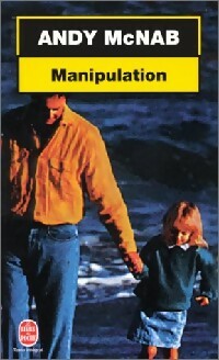 Livrenpoche : Manipulation - Andy McNab - Livre