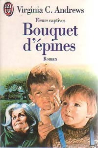 Fleurs captives Tome III : Bouquet d'épines - Virginia Cleo Andrews - Livre