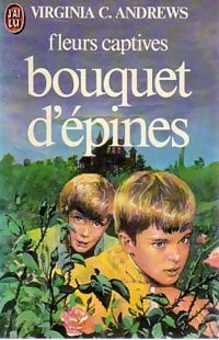 Livrenpoche : Fleurs captives Tome III : Bouquet d'épines - Virginia Cleo Andrews - Livre