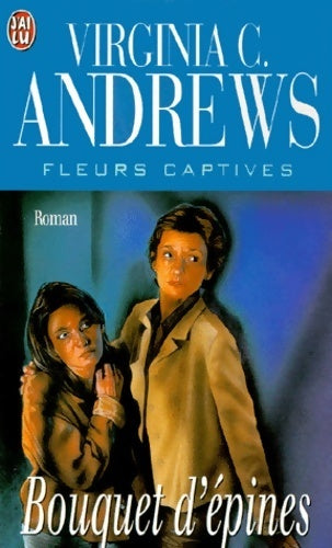 Livrenpoche : Fleurs captives Tome III : Bouquet d'épines - Virginia Cleo Andrews - Livre