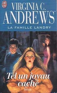 Livrenpoche : La famille Landry Tome IV : Tel un joyau caché - Virginia Cleo Andrews - Livre