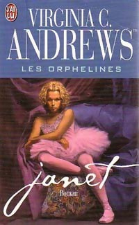 Les orphelines Tome I : Janet - Virginia Cleo Andrews -  J'ai Lu - Livre