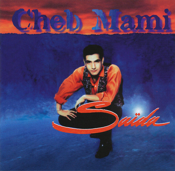 Livrenpoche : Cheb Mami - Saïda - Cheb Mami - CD