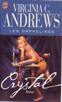 Livrenpoche : Les orphelines Tome II : Crystal - Virginia Cleo Andrews - Livre