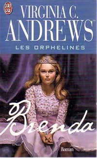 Les orphelines Tome III : Brenda - Virginia Cleo Andrews -  J'ai Lu - Livre