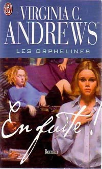 Livrenpoche : Les orphelines Tome V : En fuite ! - Virginia Cleo Andrews - Livre