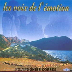 Livrenpoche : Polyphonies corse : Les voix de l'émotion - Collectif - CD