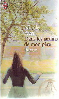 Livrenpoche : Dans les jardins de mon père - Nicole Avril - Livre