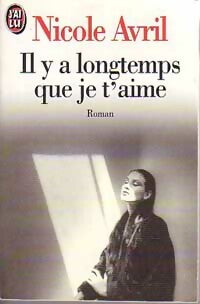 Livrenpoche : Il y a longtemps que je t'aime - Nicole Avril - Livre