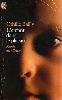 Livrenpoche : L'enfant dans le placard - Othilie Bailly - Livre