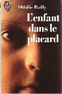 Livrenpoche : L'enfant dans le placard - Othilie Bailly - Livre