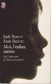 Livrenpoche : Moi, l'enfant autiste - Judy Barron, Susan Barron - Livre