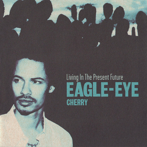 Livrenpoche : Eagle-Eye cherry - Living in the present future - Eagle-Eye Cherry - CD
