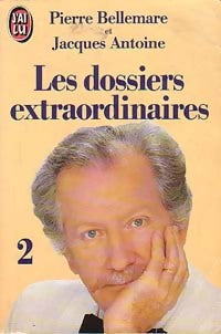 Livrenpoche : Les dossiers extraordinaires Tome II - Jacques Antoine - Livre