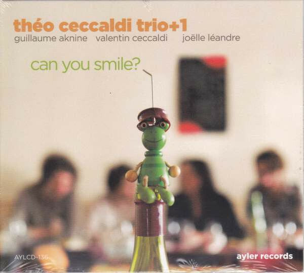 Livrenpoche : Théo Ceccaldi Trio + Joëlle Léandre - Can you smile? - Théo Ceccaldi Trio + Joëlle Léandre - CD