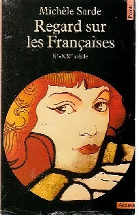 Livrenpoche : Regard sur les françaises - Michèle Sarde - Livre