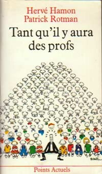 Livrenpoche : Tant qu'il y aura des profs - Patrick Rotman - Livre