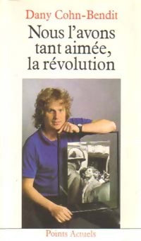 Livrenpoche : Nous l'avons tant aimée, la révolution - Daniel Cohn-Bendit - Livre