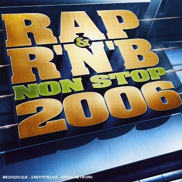 Livrenpoche : Rap & R'N'B non stop 2006 - Various - CD