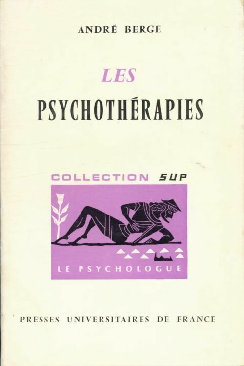 Livrenpoche : Les psychothérapies - André Berge - Livre