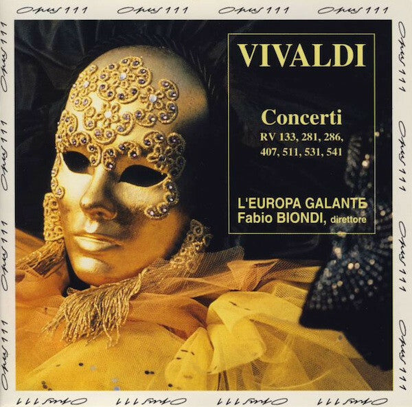 Livrenpoche : Vivaldi, L'Europa Galante, Fabio Biondi - Concerti rv 133, 281, 286, 407, 511, 531, 541 - Vivaldi, Fabio Biondi, L'Europa Galante - CD