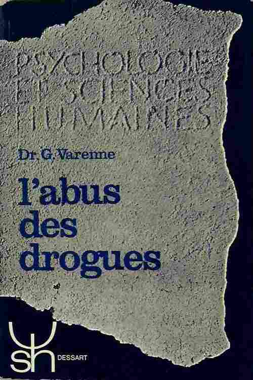 Livrenpoche : L'abus des drogues - Dr G. Varenne - Livre